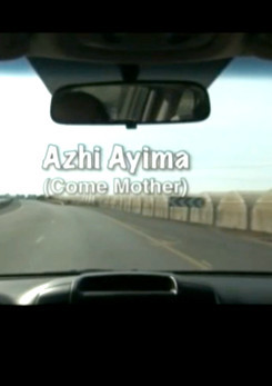 Az'i Ayima - Come Mother