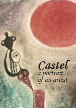 Castel - a Portrait of an Artist