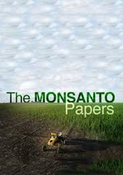 The Monsanto Papers