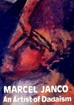 Marcel Janco - A Portrait of an Artist