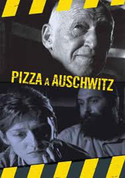 Pizza in Auschwitz