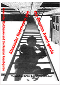 Alexander Rodchenko and The Russian Avant-Garde