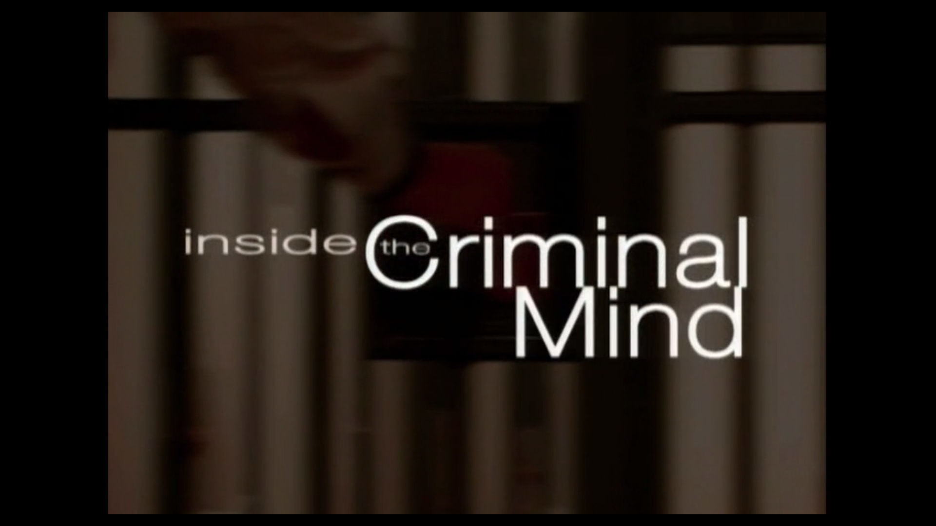 Watch Full Movie Inside the Criminal Mind - Talk to Me - Watch Trailer