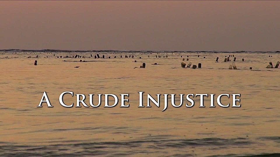Watch Full Movie A Crude Injustice - Watch Trailer