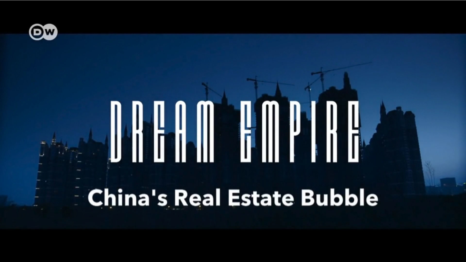 Watch Full Movie - Dream empire - China&rsquo;s real estate bubble - Watch Trailer