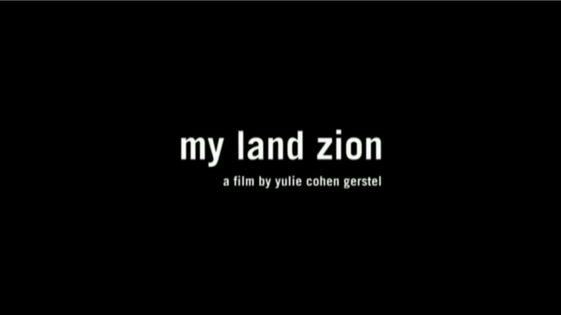 Watch Full Movie My Land Zion - Watch Trailer