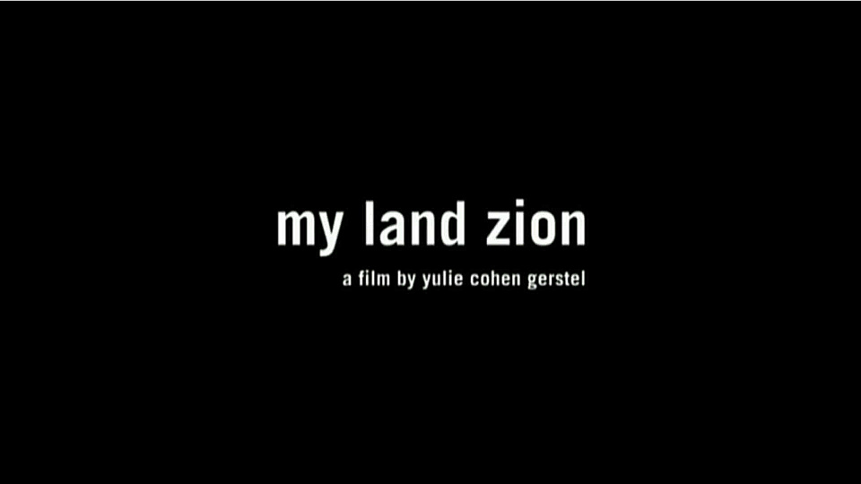 Watch Full Movie My Land Zion - Watch Trailer