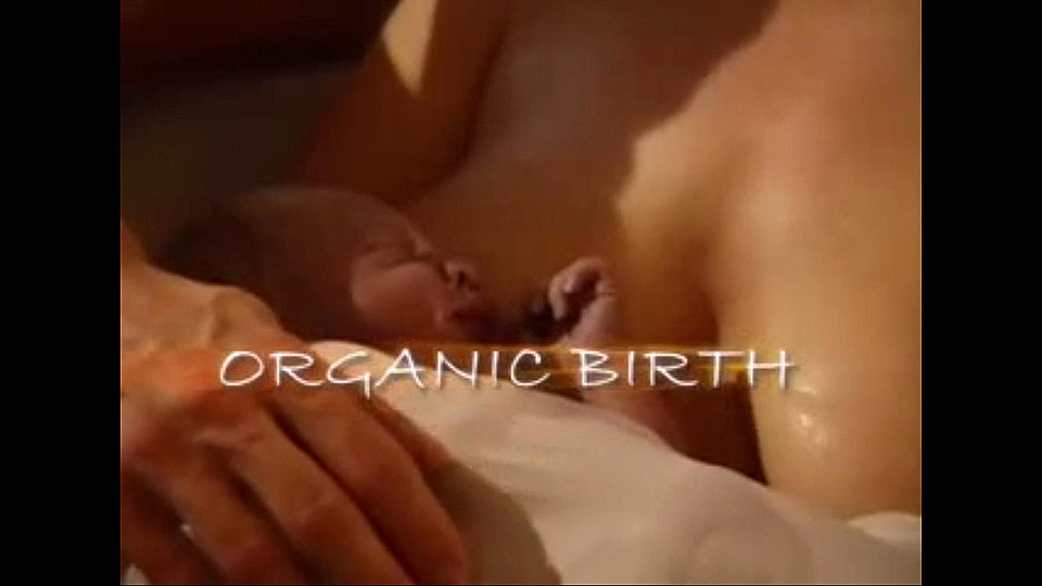 Watch Full Movie Organic Birth - Watch Trailer