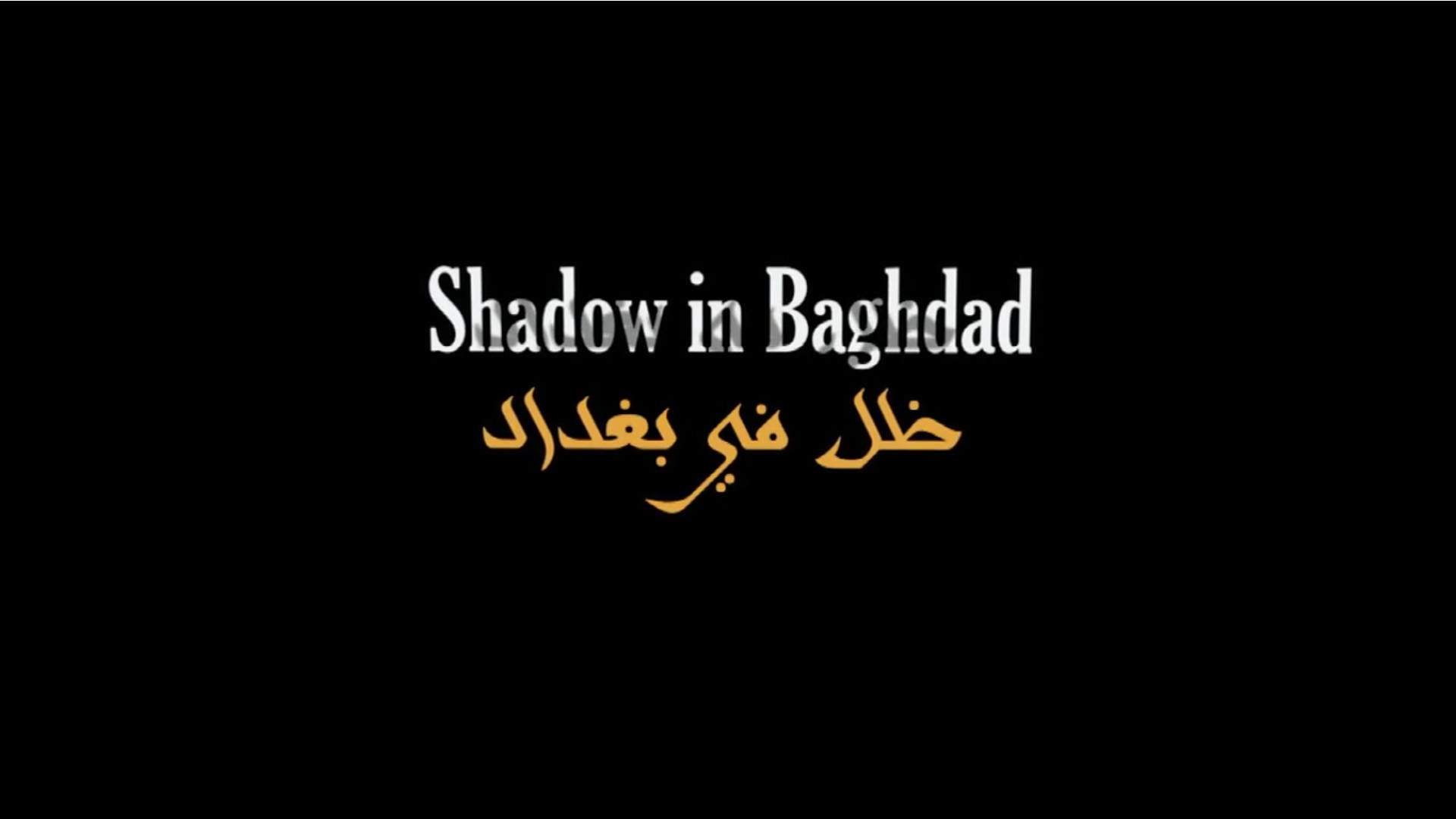 Watch Full Movie Shadow in Baghdad - Watch Trailer