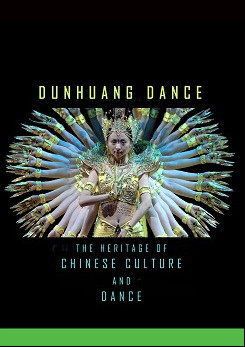 The Heritage of Chinese Culture and Dance Classical Dance-Dunhuang