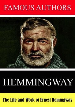 The Life and Work of Ernest Hemingway