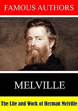 Watch Full Movie - The Life and Work of Herman Melville