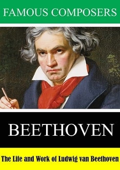 Watch Full Movie - The Life and Work of Ludwig van Beethoven