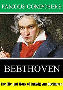 Watch Full Movie - The Life and Work of Ludwig van Beethoven