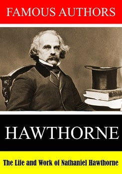 The Life and Work of Nathaniel Hawthorne