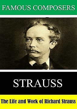 Watch Full Movie - The Life and Work of Richard Strauss